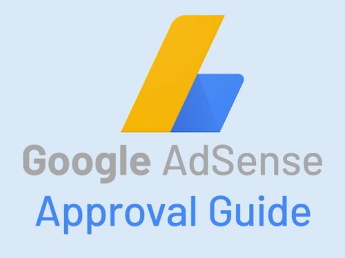What is Google AdSense, and how do I get it approved for a website?